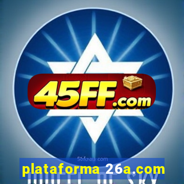 plataforma 26a.com